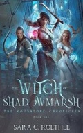 Cover: The Witch of Shadowmarsh - Vulture's Eye Publications