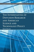 Cover: The Interweaving of Diffusion Research and American Science and Technology Policy - now publishers Inc