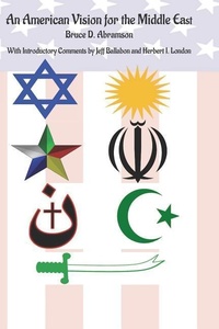 Abbildung von: An American Vision for the Middle East - Independently Published