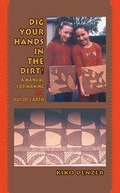 Cover: Dig Your Hands in the Dirt - Hand Print Press