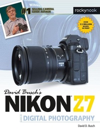 Abbildung von: David Busch's Nikon Z7 Guide to Digital Photography - Rocky Nook