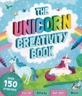 Cover: The Unicorn Creativity Book - Welbeck Children's Books
