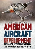 Cover: American Aircraft Development of the Second World War - Fonthill Media Ltd