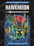 Cover: The Michael Moorcock Library: Hawkmoon: The History of the Runestaff 2 The James Cawthorn Collection - Titan Comics