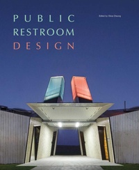 Abbildung von: Public Restroom Design - Images Publishing Group Pty Ltd
