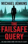 Cover: The Failsafe Query - Unbound Digital