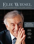 Cover: Elie Wiesel, An Extraordinary Life and Legacy - Mandel Vilar Press