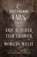 Cover: Legends of Havenwood Falls Volume One - Ang'dora Productions, LLC