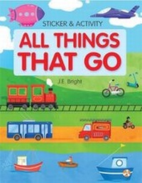Enlarge image Cover: All Things That Go Activities and Stickers - Clever Media Group