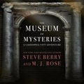 Cover: The Museum of Mysteries Lib/E - Blackstone Publishing