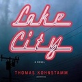 Cover: Lake City - Blackstone Publishing