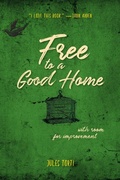 Cover: Free to a Good Home - Caitlin Press