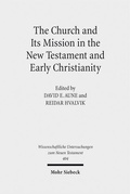 Cover: The Church and Its Mission in the New Testament and Early Christianity - Mohr Siebeck