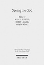 Cover: Seeing the God - Mohr Siebeck
