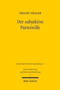 Cover: Der subjektive Parteiwille - Mohr Siebeck