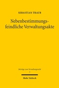 Bild: Nebenbestimmungsfeindliche Verwaltungsakte - Mohr Siebeck