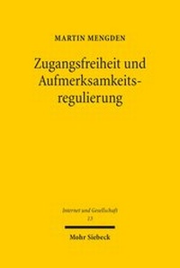 Abbildung von: Zugangsfreiheit und Aufmerksamkeitsregulierung - Mohr Siebeck