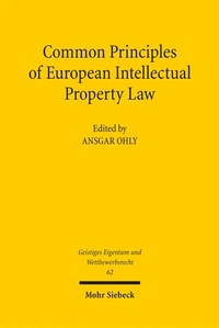 Enlarge image Cover: Common Principles of European Intellectual Property Law - Mohr Siebeck