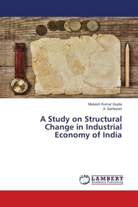 Enlarge image Cover: A Study on Structural Change in Industrial Economy of India - LAP Lambert Academic Publishing