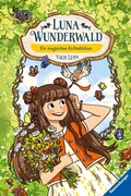 Cover: Luna Wunderwald, Band 4 - Ein magisches Rotkehlchen - Ravensburger