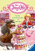 Cover: Das Pony-Caf&eacute;, Band 5: Eine Fee im Kuchenparadies - Ravensburger