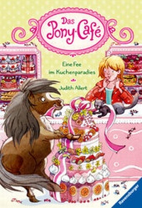Enlarge image Cover: Das Pony-Café, Band 5: Eine Fee im Kuchenparadies - Ravensburger