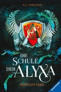 Cover: Die Schule der Alyxa, Band 2 - Morvans Erbe - Ravensburger