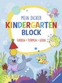 Cover: Mein dicker Kindergartenblock - Ravensburger