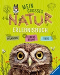 Cover: Mein gro&szlig;es Natur-Erlebnisbuch - Ravensburger