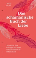 Cover: Das schamanische Buch der Liebe - Nymphenburger