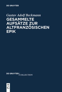 Abbildung von: Gesammelte Aufsätze zur altfranzösischen Epik - De Gruyter