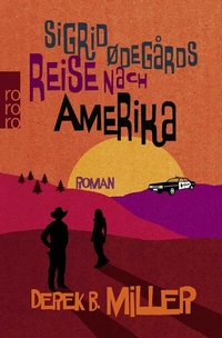 Abbildung von: Sigrid Ødegårds Reise nach Amerika - Rowohlt Taschenbuch