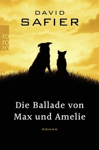 Abbildung von: Die Ballade von Max und Amelie - Rowohlt Taschenbuch
