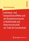 Cover: Individual- und Kompositionseffekte und der Kompetenzzuwachs in Mathematik und Naturwissenschaft am Ende der Grundschule - Springer Spektrum