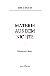 Enlarge image Cover: Materie aus dem Nichts - epubli