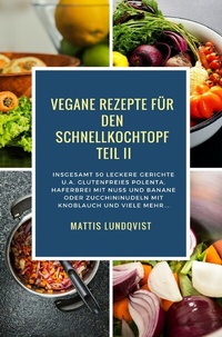 Abbildung von: Vegane Rezepte für den Schnellkochtopf Teil II - epubli
