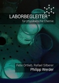 Cover: Laborbegleiter / Laborbegleiter f&uuml;r physikalische Chemie - epubli