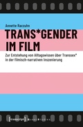 Cover: Trans*Gender im Film - transcript