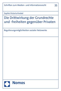 Abbildung von: Die Drittwirkung der Grundrechte und -freiheiten gegenüber Privaten - Nomos