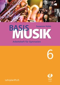 Abbildung von: Basis Musik 6 - Arbeitsheft - Edition DUX