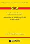 Cover: Instrukion vs. Selbstregulation im Sportspiel - Feldhaus