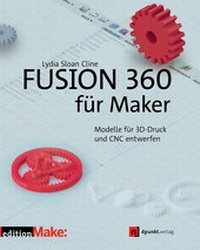 Abbildung von: Fusion 360 für Maker - dpunkt