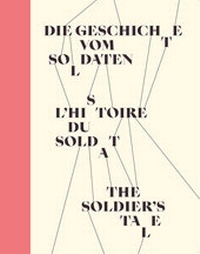 Abbildung von: Die Geschichte vom Soldaten - edition clandestin
