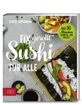 Cover: Fix gerollt - Sushi f&uuml;r alle - ZS Verlag