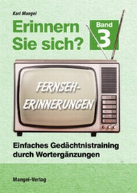 Abbildung von: Erinnern Sie sich? Fernseherinnerungen - Mangei
