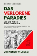 Cover: Das verlorene Paradies und wie wir es zur&uuml;ckgewinnen - Hanno Herbst