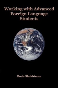 Enlarge image Cover: Working with Advanced Foreign Language Students - Msi Press