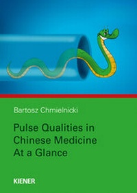 Abbildung von: Pulse Qualities in Chinese Medicine at a Glance - KIENER Verlag