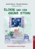 Cover: Elokin und der gr&uuml;ne Stern - TRIGA Der Verlag Gerlinde He&szlig;