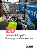 Cover: 20 Sicherheitstipps f&uuml;r Teleskopmaschinenfahrer - Resch-Verlag